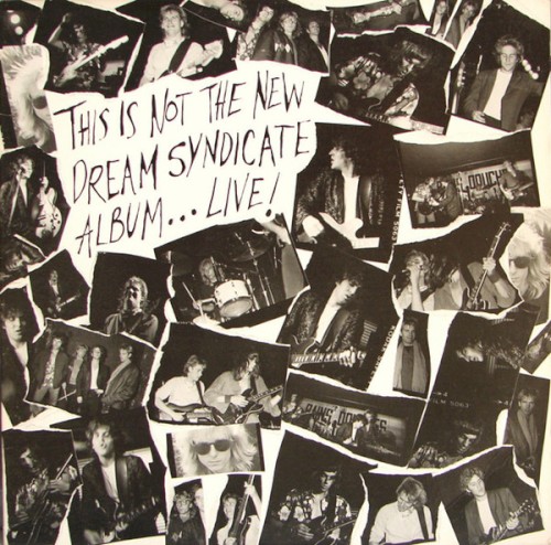 This Is Not the New Dream Syndicate Album… Live!