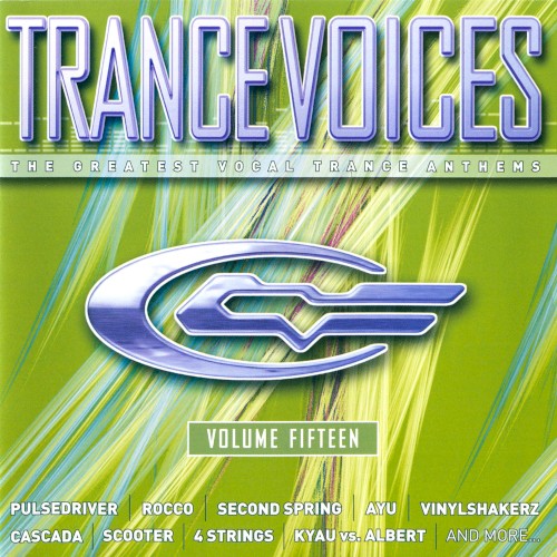 Trance Voices: The Greatest Vocal Trance Anthems, Volume Fifteen