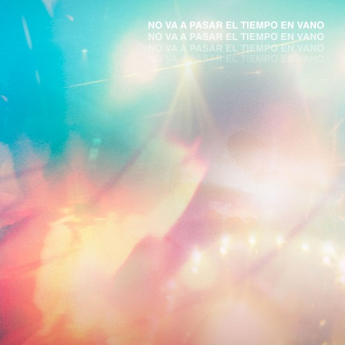 No va a pasar el tiempo en vano (En vivo)