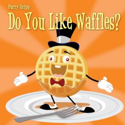 Do You Like Waffles?