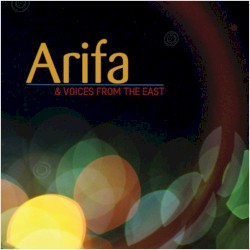 Arifa & Voiced from the East
