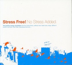 Stress Free! No Stress Added
