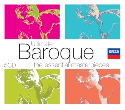 Ultimate Baroque: The Essential Masterpieces