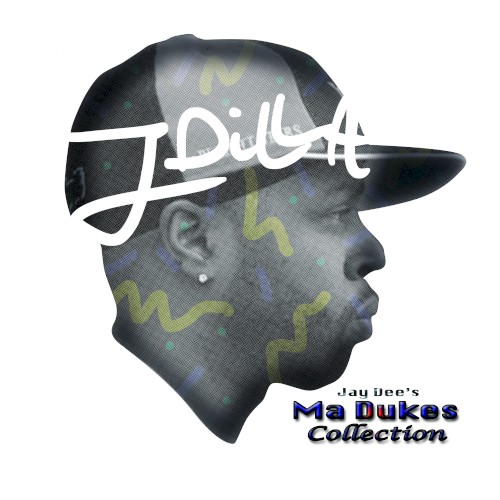 Jay Dee’s Ma Dukes Collection