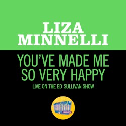 You’ve Made Me So Very Happy (live on the Ed Sullivan Show, May 18, 1969)