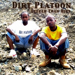 Deeper Than Dirt