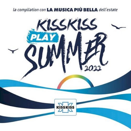 Kiss Kiss Play Summer 2022
