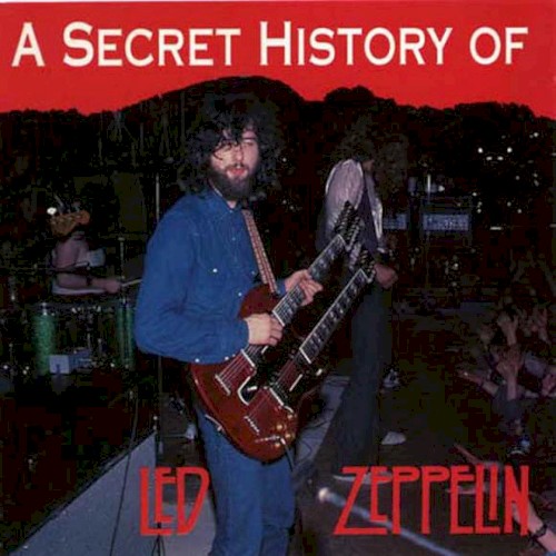 A Secret History of Led Zeppelin