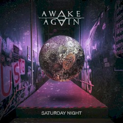 SATURDAY NIGHT (I AM ALIVE)