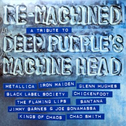 Re‐Machined: A Tribute to Deep Purple’s Machine Head