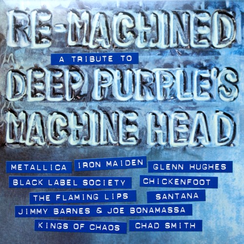 Re‐Machined: A Tribute to Deep Purple’s Machine Head