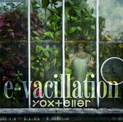 e-vacillation