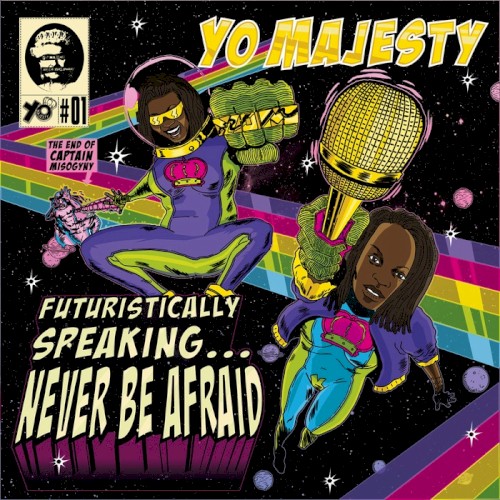 Futuristically Speaking…Never Be Afraid