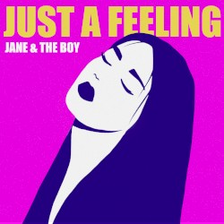Just a Feeling
