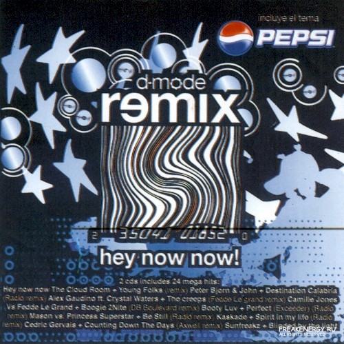 D-Mode Remix Pepsi Hey now now! (2007)