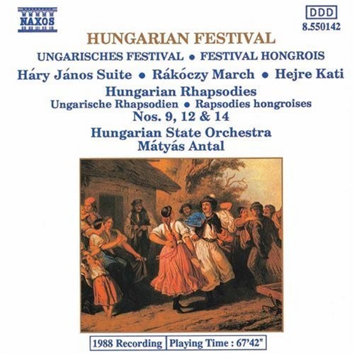 Hungarian Festival: Háry János Suite / Rákóczi March / Hejre Kati / Hungarian Rhapsodies