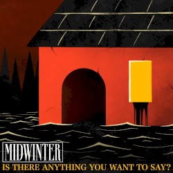 Is There Anything You Want to Say?