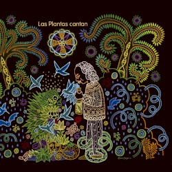 Las plantas cantan