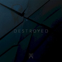 Destroyed