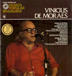 Nova História da Música Popular Brasileira: Vinicius de Moraes