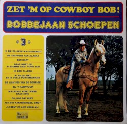 Zet ’m op cowboy Bob! •3•