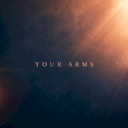 Your Arms