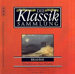 Die Klassiksammlung 63: Brahms: Tradition der Form