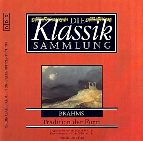 Die Klassiksammlung 63: Brahms: Tradition der Form