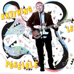 Anything Is Possible
