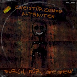 Durch, Für, Gegen!