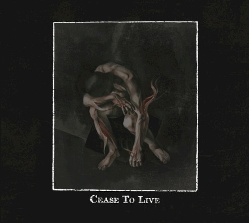 Cease to Live