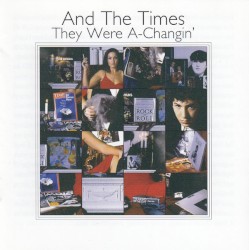 And the Times They Were A-Changin'