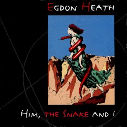 Him, the Snake and I
