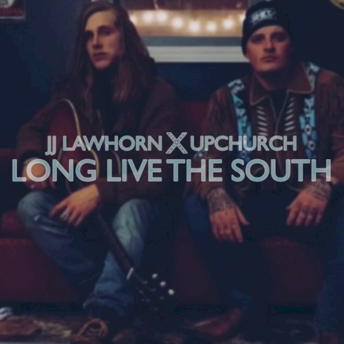 Long Live The South