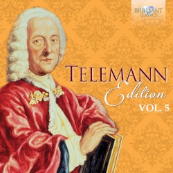 Telemann Edition, Vol. 5