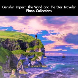 Genshin Impact: The Wind and the Star Traveler Piano Collections