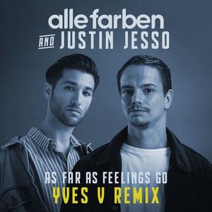 As Far as Feelings Go (Yves V remix)