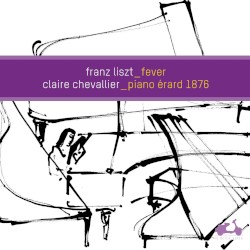 Liszt: Fever