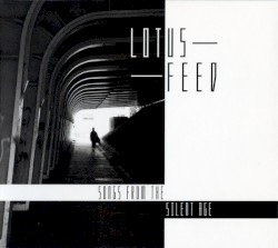 Songs from the Silent Age