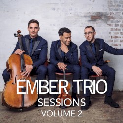 Ember Trio Sessions, Vol. 2