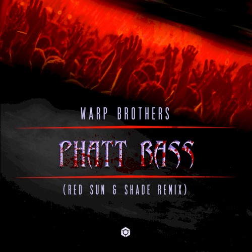 Phatt Bass (Red Sun & Shade remix)