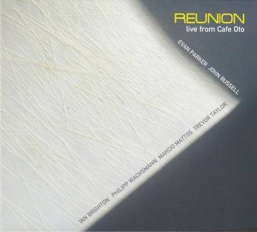 Reunion Live From Cafe Oto
