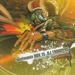 beatmania IIDX 15 DJ TROOPERS Original Soundtrack