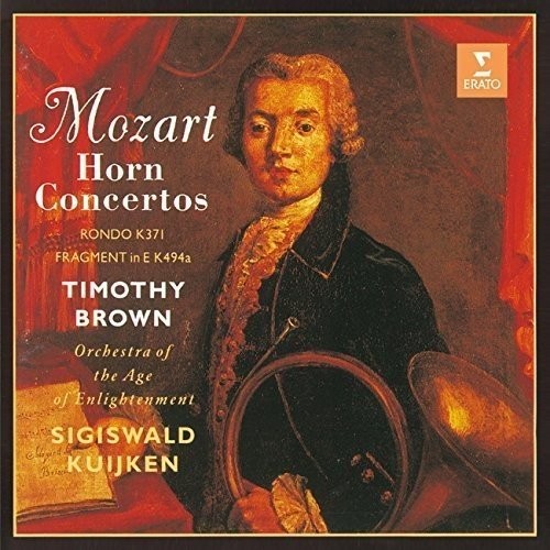 Horn Concertos / Rondo, K. 371 / Fragment in E, K. 494a