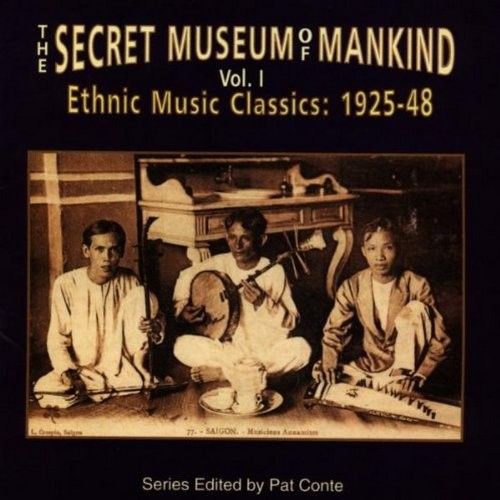 The Secret Museum of Mankind, Volume 1: Ethnic Music Classics 1925-48