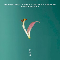 Kuud Kuulama (Sultan + Shepard remix)