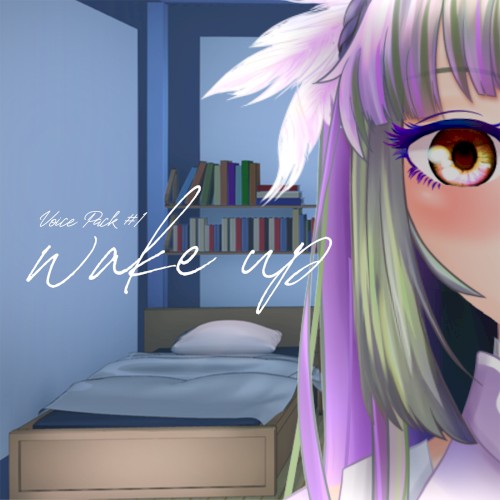 [Voice Pack #1] Wake Up