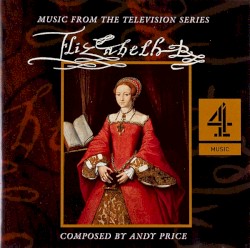 Elizabeth: Music From the Television Series