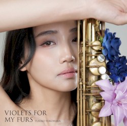 VIOLETS FOR MY FURS