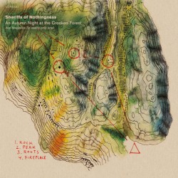 Sheriffs Of Nothingness – An Autumn Night At The Crooked Forest – Four Fireplaces (In Reality Only One)